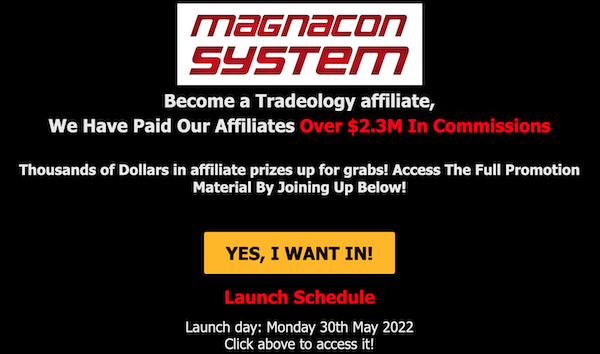 Tradeology - Magnacon Forex System Launch Affiliate Program JV Invite - Launch Day: Monday, May 30th 2022