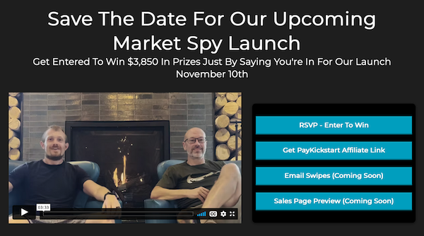 Joe Troyer + Rob Warner - Market Spy Launch Affiliate Program JV Invite Page - Launch Day: Thursday, November 10th 2022 - November 14th 2022 @ 11:59PM PST