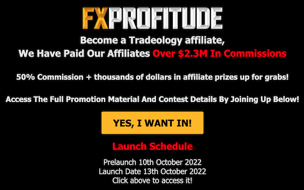 Tradeology - FX Profitude Launch Afiliate Program JV Invite Page - Pre-Launch Begins: Monday, October 10th 2022 - Launch Day: Thursday, October 13th 2022 - Thursday, October 20th 2022