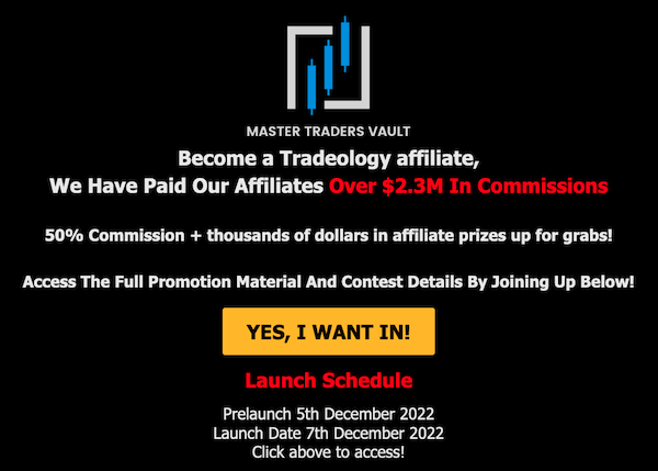 Tradeology - Master Traders Vault Launch Affiliate Program JV Invite Page - Pre-Launch Begins: Monday, December 5th 2022 - Launch Day: Wednesday, December 7th 2022
