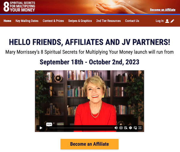 Mary Morrissey - Brave Thinking Institute - 8 Spiritual Secrets For Multiplying Your Money Fall 2023 Launch Affiliate Program JV Invite Page - Launched Just This Past Monday, September 18th 2023 - Monday, October 2nd 2023 50% Affiliate Commission PLUS Your Share of THOUSANDS in JV Prizes!
