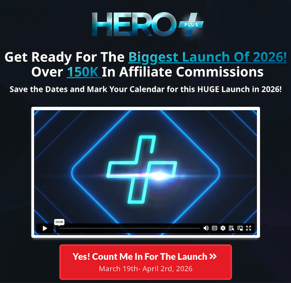 Robby Blanchard - Hero Plus Launch Affiliate Program JV Request Page - Pre-Launch Begins: Thursday, March 19th 2026 - Launch Day: Monday, March 23rd 2026 - Thursday, April 2nd 2026 - Massive 50% Affiliate Commission for Each $2497 Sale! Robby Blanchard - Hero Plus Launch Affiliate Program JV Request Page - Pre-Launch Begins: Thursday, March 19th 2026 - Launch Day: Monday, March 23rd 2026 - Thursday, April 2nd 2026 - Massive 50% Affiliate Commission for Each $2497 Sale!